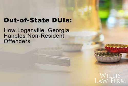 Out-of-State DUIs: How Loganville, Georgia Handles Non-Resident Offenders